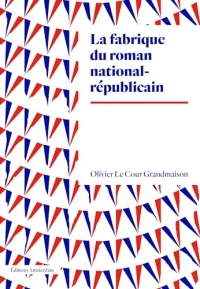 La fabrique du roman national-républicain