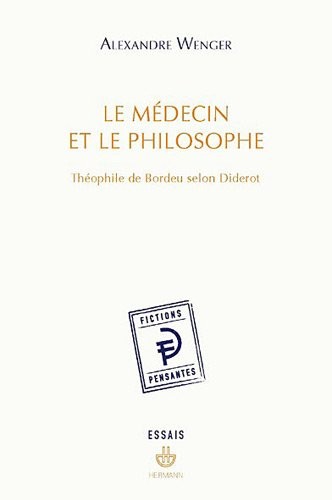 Le médecin et le philosophe: Théophile de Bordeu selon Diderot