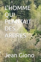 L'HOMME QUI PLANTAIT DES ARBRES