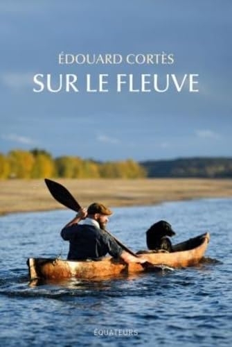 Sur le fleuve sauvage