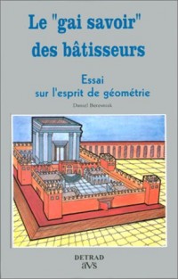 LEGAI SAVOIR DES BATISSEURS Essai sur l'esprit de géométrie