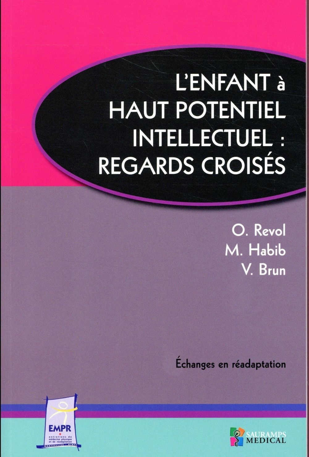 L'enfant à haut potentiel intellectuel : Regards croisés