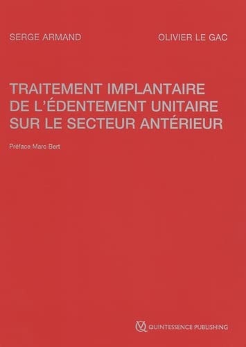 Traitement implantaire de l'édentement unitaire sur le secteur antérieur