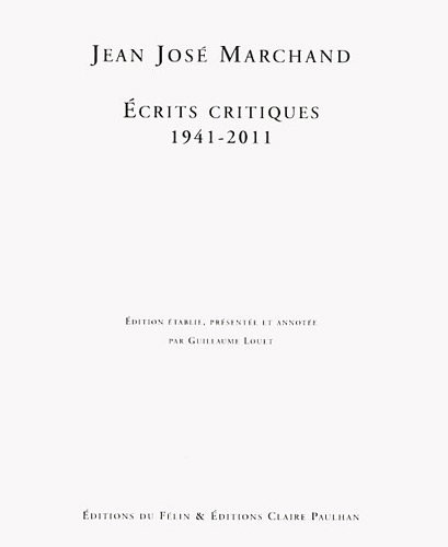 Ecrits critiques 1941-2011 : Coffret 4 volumes + index