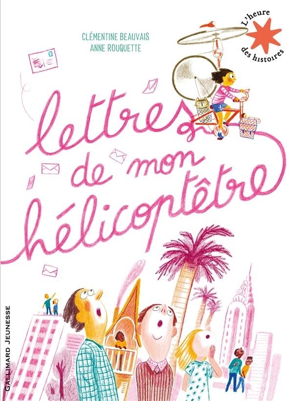 Lettres de mon hélicoptêtre