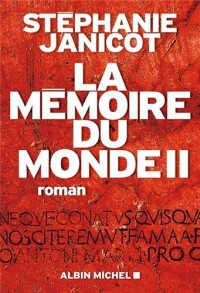 LA MEMOIRE DU MONDE II