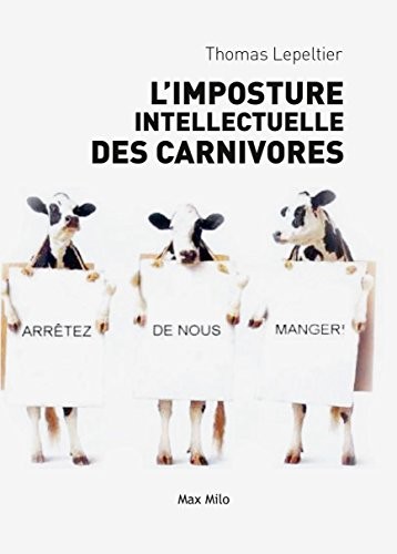 L'imposture intellectuelle des carnivores