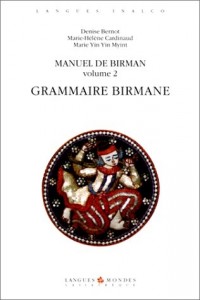 Manuel de birman, volume 2 : Grammaire birmane