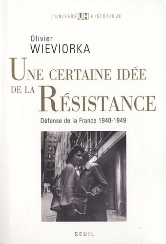 Une certaine idée de la Résistance