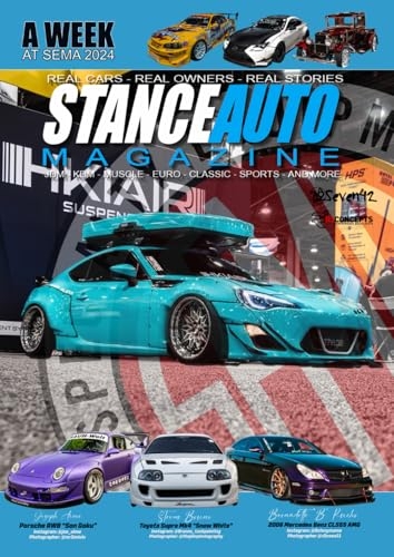 Stance Auto Magazine A Week At Sema 2024: A Walk Around Sema 2024 Car Show With Stance Auto's Media Team [9798305040609]
