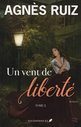 Un vent de liberté, Tome 2