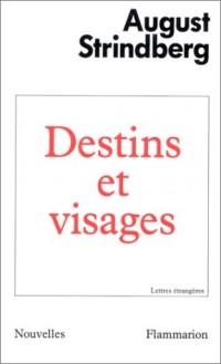 Destins et visages : Nouvelles historiques