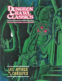 Dungeon Crawl Classics 04: Les Joyaux de la Carnifex