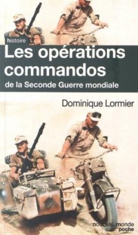 Les opérations commandos de la Seconde Guerre mondiale