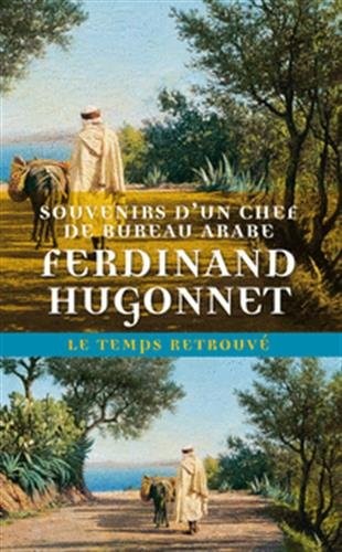 Souvenirs d’un chef de bureau arabe