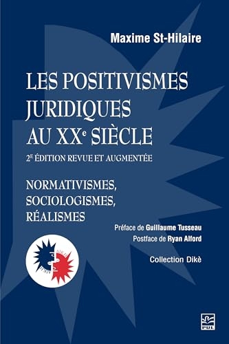 Les positivismes juridiques au xxe siecle 2e ed.