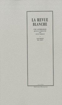 La revue blanche (1891-1903). Extraits