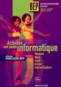 Activités sur poste informatique BEP 2e professionnelle Tle
