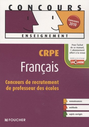 Français CRPE : Concours de recrutement de professeur des écoles (Ancienne Edition)