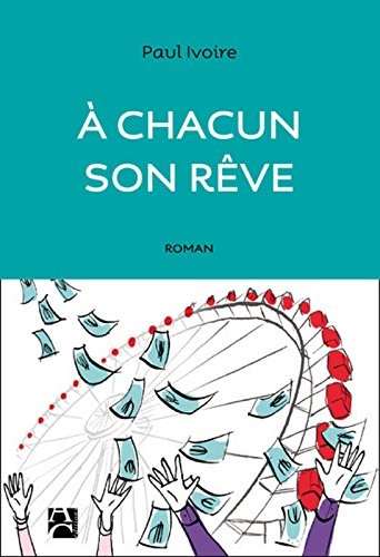 A chacun son rêve