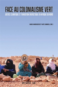 Face au colonialisme vert: Justice climatique et transition énergétique en Afrique du Nord