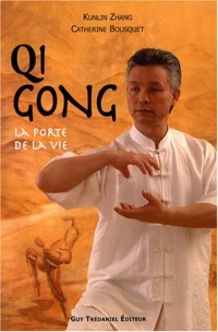 Qi Gong : La porte de la vie