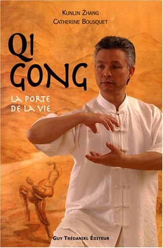 Qi Gong : La porte de la vie