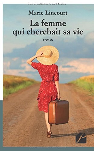 La femme qui cherchait sa vie