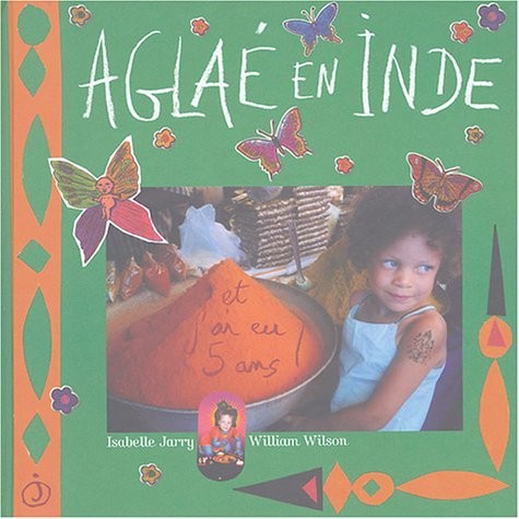 Aglaé en Inde et j'ai eu 5 ans !
