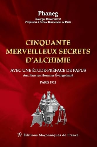 Cinquante merveilleux secrets d'alchimie