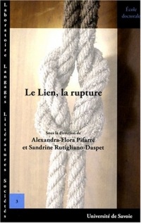 Le Lien, la rupture