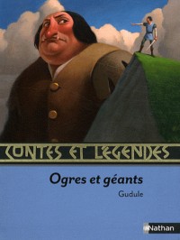 Contes et légendes: Ogres et géants