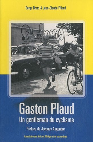 Gaston Plaud : Un gentleman du cyclisme