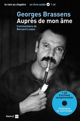 Georges Brassens, auprès de son âme (1CD audio)