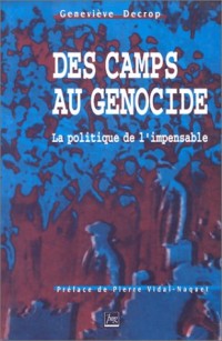 Des camps au génocide : la politique de l'impensable