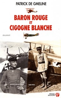 Baron rouge et cigogne blanche