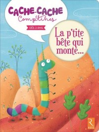 La p'tite bête qui monte...