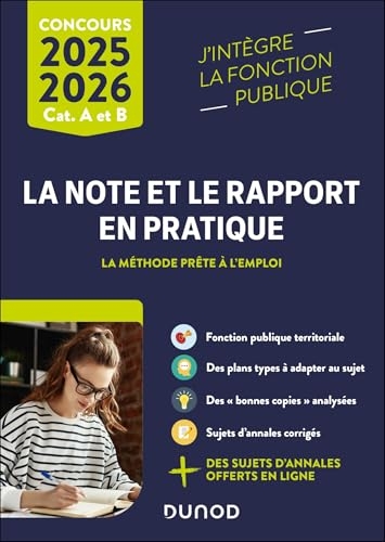 La note et le rapport en pratique - 2025-2026: La méthode prête à l'emploi