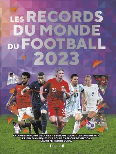 Records du monde du football 2023 – Livre pratique – À partir de 7 ans