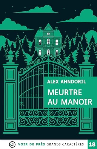 Meurtre au manoir: Grands caractères, édition accessible pour les malvoyants