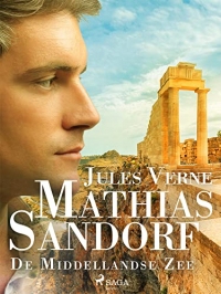 Mathias Sandorf - De Middellandse Zee (Dutch Edition)