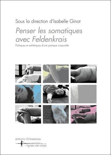 Penser les somatiques avec Feldenkrais