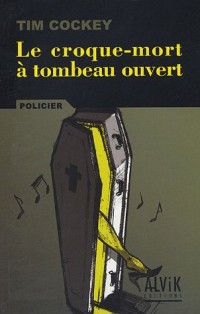 Le croque-mort à tombeau ouvert