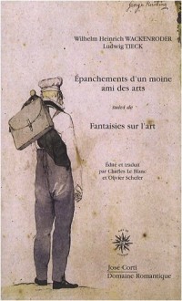 Epanchements d'un moine suivi de Fantaisies sur l'art