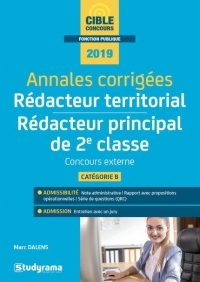 Annales corrigées Rédacteur territorial & Rédacteur principal de 2e classe : Concours externe, catégorie B