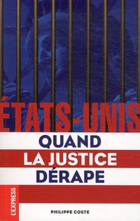 ETATS-UNIS QUAND LA JUSTICE DE