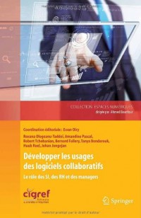 Développer les usages des logiciels collaboratifs : Le rôle des SI, des RH et des managers