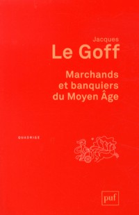 Marchands et banquiers du Moyen Age