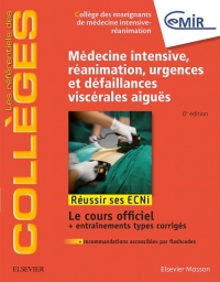 Médecine Intensive, réanimation, urgences et défaillances viscérales aiguës: Réussir les ECNi