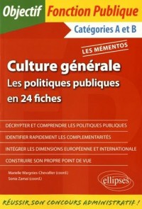 Culture Générale les Politiques Publiques en 24 Fiches